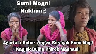 Agartala Kobor Wngwi Beraijak Sumi Mog Kapjak Buma Phirok Mannani [upl. by Eciram919]