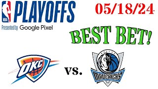 OKC Thunder vs Dallas Mavericks GAME 6 BEST BET Saturday May 18 2024 [upl. by Mcdowell761]