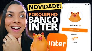 NOVIDADE PORQUINHO DO BANCO INTER COM RENDIMENTO DE 102 DO CDI VALE A PENA COMO FUNCIONA [upl. by Ashla889]