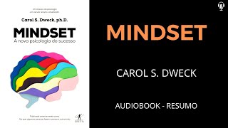 Mindset  A Nova Psicologia do Sucesso  Carol S Dweck  Áudiobook RESUMO [upl. by Arrim450]