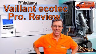 Review Vaillant ecoTEC PRO Combination Boiler REVIEW How to Operate and whats Inside the Boiler [upl. by Jenna]