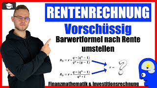 Vorschüssige Rente nach r umstellen  Barwertformel nach Rente umformen [upl. by Nnahtebazile215]