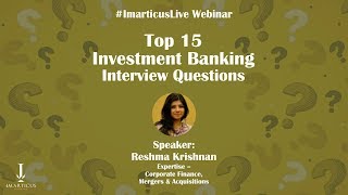 ImarticusLive Webinar on quotTop 15 Investment Banking Interview Questionsquot [upl. by Cheyney]