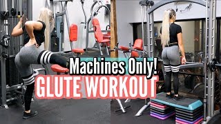 MACHINES ONLY GLUTE FOCUS WORKOUT [upl. by Eenert640]