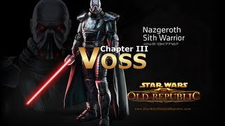 SWTOR Sith Warrior Story Part 17  Chapter 3 Voss [upl. by Annek]