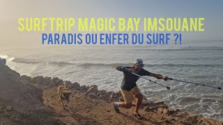 Surf Trip à Imsouane au Maroc  Paradis ou Enfer [upl. by Nerwal]