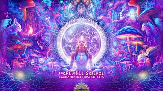 Incredible Science  Connecting Non Existent Dots Psytrance Album 2024 [upl. by Yzzo]