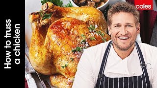 How to Truss a Chicken for Roasting like a Chef  Cook with Curtis Stone  Coles [upl. by Schertz]