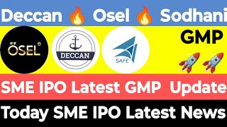 SME IPO Latest GMP  Sodhani Acadmy IPO GMP  Deccan Transcon IPO GMP  Osel Devices IPO GMP  ipo [upl. by Rand]