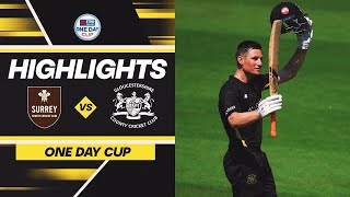 IMPRESSIVE GLOUCESTERSHIRE TOPPLE SURREY  One Day Cup Highlights [upl. by Lexa]