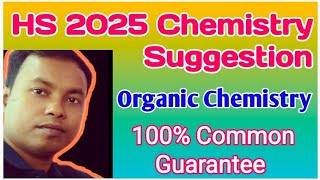 HS 2025 Chemistry Suggestion Class 12 Organic Chemistry Suggestion for HS exam 2025 [upl. by Liemaj377]