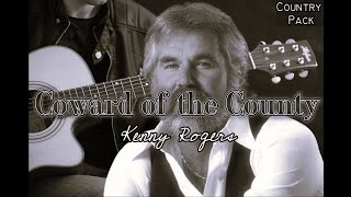 Coward of the County Lyrics Kenny Rogers [upl. by Nahgen261]