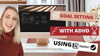 Tracking amp Achieving Goals with ADHD My 4 Step process plus Notion Template Walkthrough [upl. by Ibur]