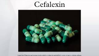 Cefalexin [upl. by Svoboda]