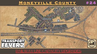 Railway Line Capacity Upgrades  Transport Fever 2 Moneyville County 24 [upl. by Yarb]