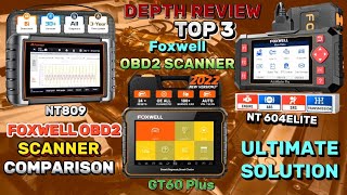 Top 3 Foxwell Obd2 Scanner Foxwell NT604 Elite vs NT809 vs GT60 Plus OBD2 Scanner Comparison [upl. by Ahtnammas]