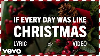 Elvis Presley  If Every Day Was Like Christmas Official Lyric Video [upl. by Jakoba]