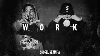 Shoreline Mafia  WORK Official Audio [upl. by Scribner]