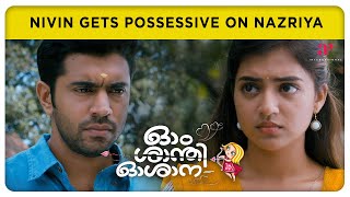 Nivin gets possessive on Nazriya  Om Shanti Oshana Movie Scenes  Nivin Pauly  Nazriya [upl. by Eilraep]