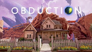 Lets Play Obduction  Episode 1 quotMysteriously Familiarquot [upl. by Notxarb]