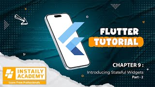 Flutter Tutorial Chapter 9  Part 1  Introducing Stateful Widgets [upl. by Clovah312]