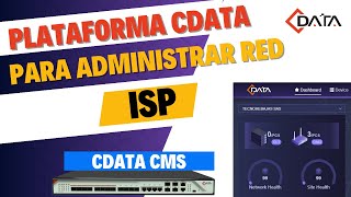 CMS CDATA Introducción al software de administración de ONUs y OLTs CDATA [upl. by Eilraep]