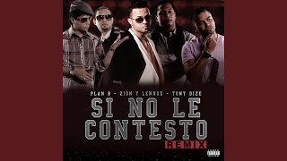 Si No Le Contesto Remix [upl. by Harday]