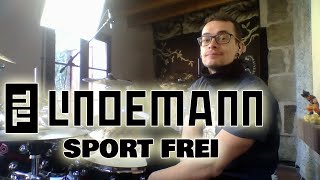 Sport Frei  Till Lindemann  Drum cover [upl. by Scales36]