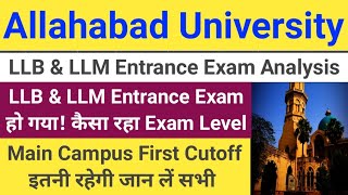 LLB amp LLM Entrance Exam Analysis  Allahabad University LLB amp LLM First Cutoff 2024  AU Admission [upl. by Ennyletak]