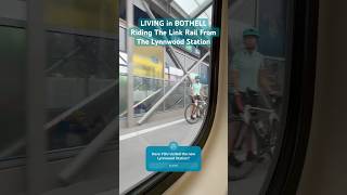 LIVING in BOTHELL WA • Riding The Link Rail From The LYNNWOOD Train Station • YouTube Shorts [upl. by Filip383]