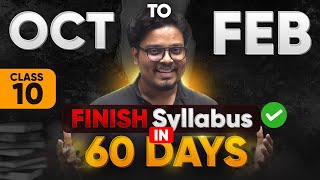 Class 10  Finish Full Syllabus in 60 DAYS  Score 95 🔥🔥  October  Februrary [upl. by Ivah87]