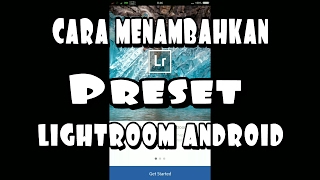 Cara menambahkan preset Lightroom android [upl. by Yrebmik]