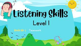 Listening Skills Question and Answer  Level 1  Unit 30  Teamwork [upl. by Ehrenberg765]