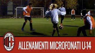 Milan Next lallenamento microfonato dei ragazzi dellUnder 14 rossonera [upl. by Lleznol]