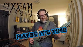 SixxAM  Maybe Its Time  Guitar Playthrough [upl. by Buford91]