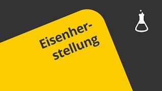 Von der Erzförderung zur Stahlverarbeitung Wie man Eisen herstellt  Chemie [upl. by Nennek]