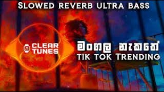 Mangala Nakathe Remix මංගල නැකතේ රිමික්ස්  Tik Tok Virl Remix Song 🎧 2024 [upl. by Aitahs859]