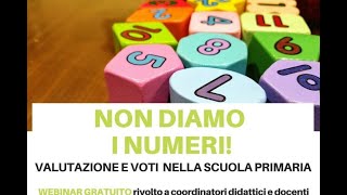 Webinar Non diamo i numeri Valutazione e voti nella scuola primaria  19112020 [upl. by Lavella]