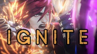 Arcane AMV  Vi  Ignite [upl. by Whelan]