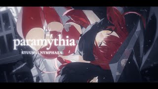 【Original Song】 Paramýthia  Ryuumei Nymphaea [upl. by Solberg]