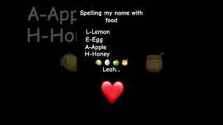 Name spelt with food ❤️ [upl. by Enybor]