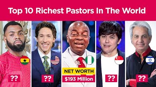 Top 10 Richest Pastors In The World 2023 [upl. by Aihpos]