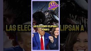 LAS ELECCIONES ECLIPSAN A VENOM 3 [upl. by Anitsuj]