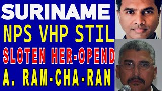 SURINAME NDP Slooten Abrahams Case Her opend door Ashwin Ramcharan NPS VHP Kritiek SU NA ME 2024 [upl. by Enytsuj695]