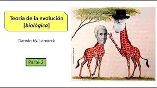 Teoría de la Evolución II Darwin y Lamarck  BiologíaXXI [upl. by Timon]