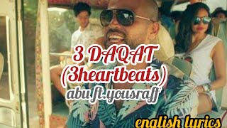 3 DAQAT 3 heartbeats english lyrics [upl. by Tuhn]