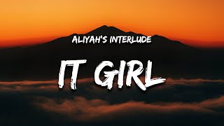 Aliyah’s Interlude  IT GIRL Sped Up Version Lyrics [upl. by Alrahc313]