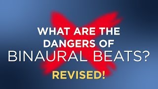 UPDATED What are the dangers or side effects of binaural beats [upl. by Aguayo426]