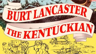 The Kentuckian • 1955 • Burt Lancaster • Dianne Foster • Full Movie [upl. by Koblick332]