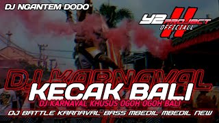 DJ KARNAVAL KECAK BALI NEW BASS MBEDIL MBEDIL NANG DODO [upl. by Oneil]